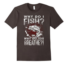 Mens Funny Fisherman Gifts for Men - Why Do I Fish Tshirt