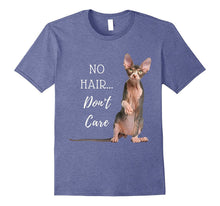 No Hair Don't Care Hairless Cat T Shirt (Sphynx Kitten)