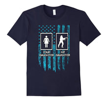 Military Funny Shirts - Your Daughter My Daughter