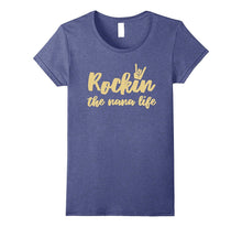 Rockin the Nana Life Funny Grandma T-Shirt