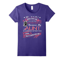 If You Mess With Me You Better Run for Your Life Aunt TShirt