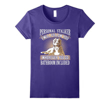 Personal Stalker- Pitbull Owner Funny Gift T-Shirt