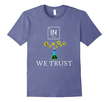 In Science We Trust Tshirt