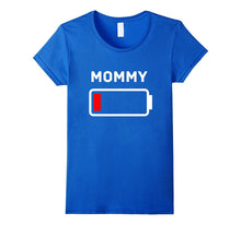 MOMMY Low Battery Energy T-Shirt