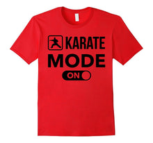 Karate Mode on Tshirt for Lover Kung Fu