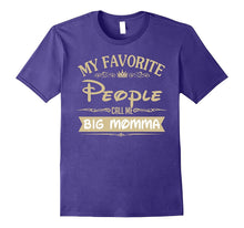 My Favorite People Call Me Big Momma T-Shirt