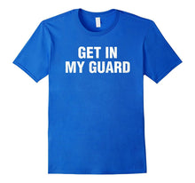 Get in My Guard Jiu-Jitsu Shirt