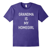 Grandma Is My Homegirl T-Shirt Cute Nana Funny Granny Gifts