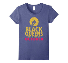 Black Queens Are Born in October Birthday T-Shirt