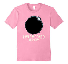I Was Mooned August 21st 2017 Total Solar Eclipse T-Shirt