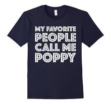 Mens My Favorite People Call Me Poppy T-Shirt Father's Day Gift