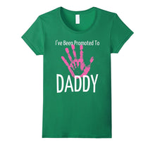 I've Been Promoted to Daddy T Shirt Pink Hand Print