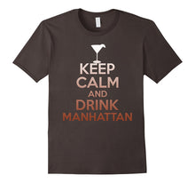 Keep Calm and Drink Manhattan T-Shirt - Funny Cocktail Tee