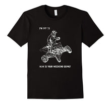 Cool ATV Four Wheeler Quad Bike Weekend Shirt