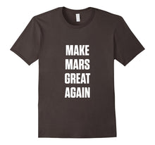 Makes Mars Great Again Shirts