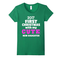 2017 First Christmas With My Cute New Daughter - Tshirt