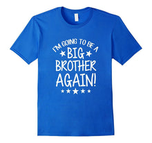 Pregnancy Announcement Shirt Big Brother Again