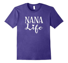 Nana Life Tshirt Grandma Gift Idea Birthday Mothers Day