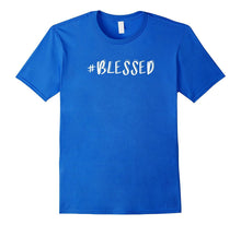 Hashtag Blessed Religious Happy Positive Attitude T-Shirt