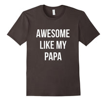 Awesome Like My Papa Shirt Funny Fathers Day Tee