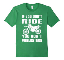 If You Don't Ride You Don't Understand Tshirt MX Moto Tee