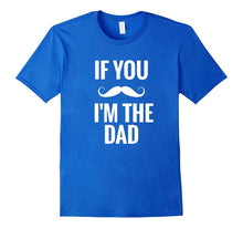 If You Mustache I'm the Dad - Pregnant Announcement T-Shirt