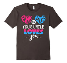 Mens Pink or Blue Your Uncle Loves You - Gender Reveal T-Shirt