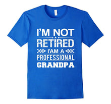 I'm Not Retired I'm a Professional Grandpa Shirt, Papa Gift