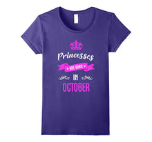 Princesses Are Born in October Birthday T Shirt