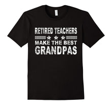 Retired Teachers Make the Best Grandpas Shirt