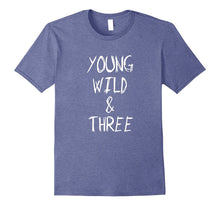 2-Sided Cute Young Wild and Three T-Shirt