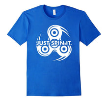 Just Spin It Shirt - Funny Fidget Spinner Lover Spinning Tee