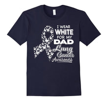 Lung Cancer Awareness T Shirt - I Wear White for My Dad
