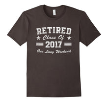 Retired Class of 2017 T Shirt - Funny Retirement Gift Tshirt