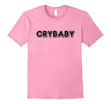 CRYBABY SHIRT Cry Baby Quote T-Shirt Fashion Casual