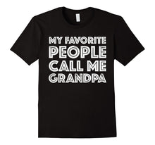 Mens My Favorite People Call Me Grandpa T-Shirt Father's Day Gift