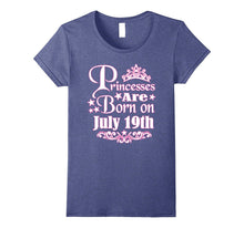 Princesses Are Born on July 19th Funny Birthday