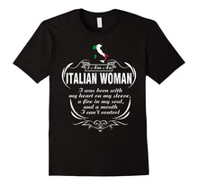 I Am an Italian Woman I Was Born With My Heart on My T Shirt