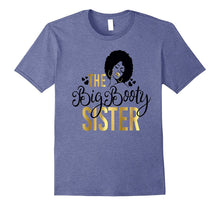 Black Girl Magic Big Booty Sister Shirt Birthday Wedding