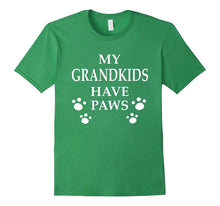 My Grandkids Have Paws Shirt Dog Lovers T-Shirt Grandparent