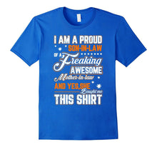 Proud Son in Law of a Freaking Awesome Mother in Law T-Shirt