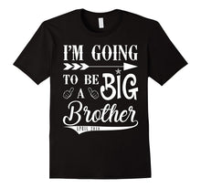 I Am Going to Be a Big Brother 4-2018 Arow T-Shirt
