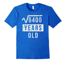 80th Birthday Gift 80 Yr Years Old Funny Square Root T Shirt