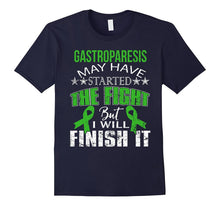 Gastroparesis Started the Fight I Will Finish It T Shirt