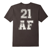 21 AF Twenty One Years Old Birthday T-Shirt Jersey Style