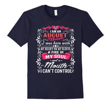 I Am an August Woman- August Birthday TShirt