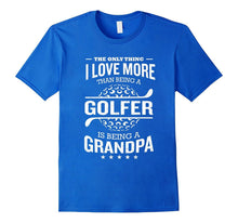Mens I Love Being a Grandpa Funny T-Shirt Dad Golf Gift