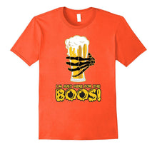 I'M JUST HERE FOR THE BOOS! Men Women Youth 5 Colors T-Shirt