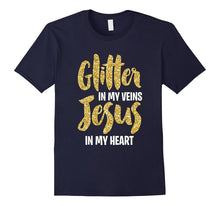 Glitter in My Veins Jesus in My Heart Funny Christian Tshirt