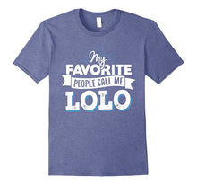 Lolo T-Shirt - My Favorite People Call Me Lolo!